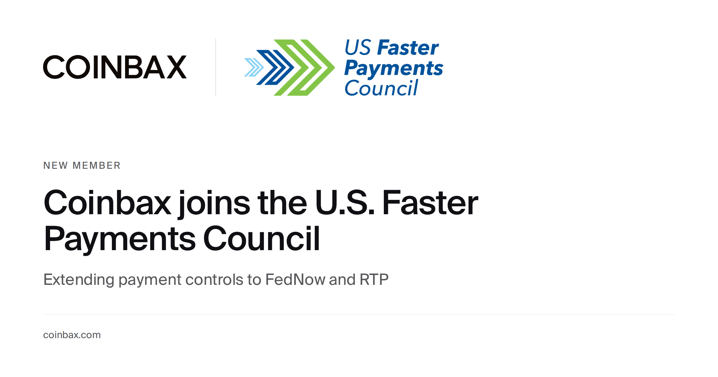 Coinbax Joins the U.S. Faster Payments Council as It Extends Payment Controls to FedNow and RTP